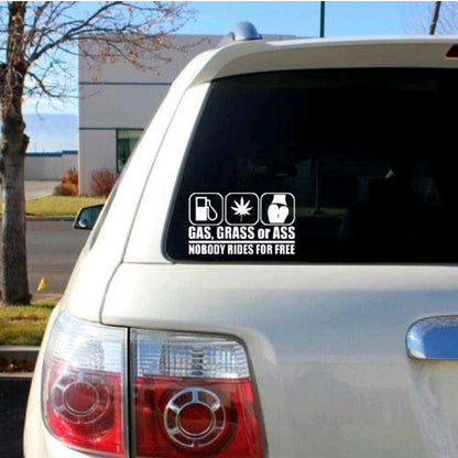 Ass Grass or Gas Nobody Rides for Free 7x4 Inches Vinyl Decal for Car or Truck Easy Apply with Clear Transfer Tape Vehic