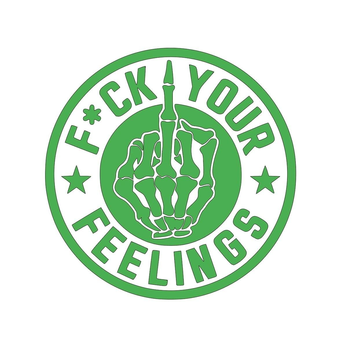 F*ck your feelings decal for car, truck, wall, toolbox, or windows