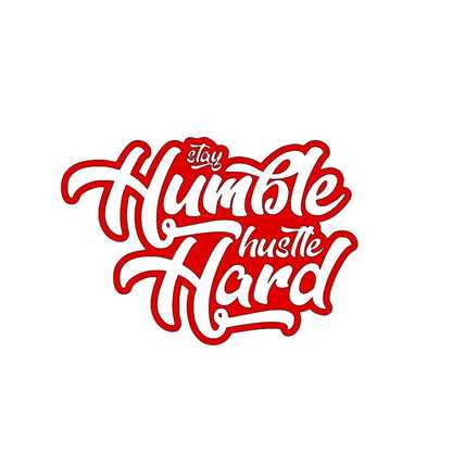 Stay humble hustle hard car truck window decal bumper sticker